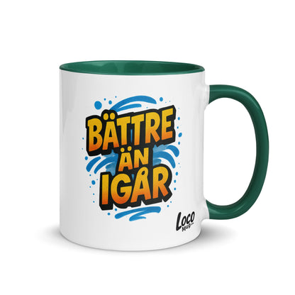 “Bättre än igår” Mug with Color Inside– Swedish Wisdom in Every Sip - Locomug.com#funny_profession_mugs_crazy_mug _designs#