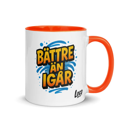 “Bättre än igår” Mug with Color Inside– Swedish Wisdom in Every Sip - Locomug.com#funny_profession_mugs_crazy_mug _designs#