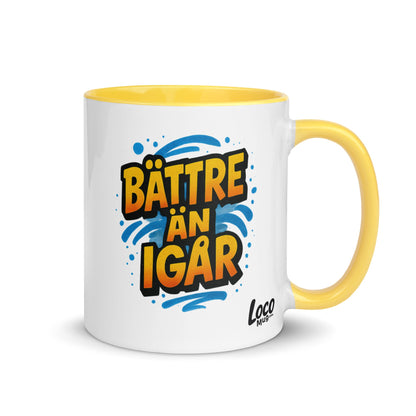 “Bättre än igår” Mug with Color Inside– Swedish Wisdom in Every Sip - Locomug.com#funny_profession_mugs_crazy_mug _designs#