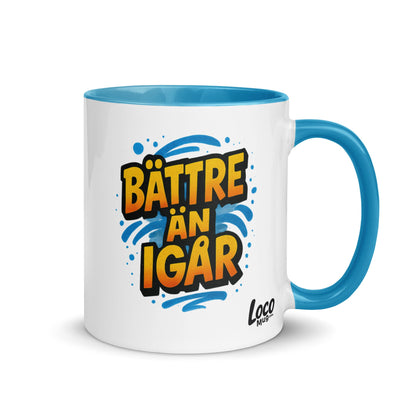 “Bättre än igår” Mug with Color Inside– Swedish Wisdom in Every Sip - Locomug.com#funny_profession_mugs_crazy_mug _designs#