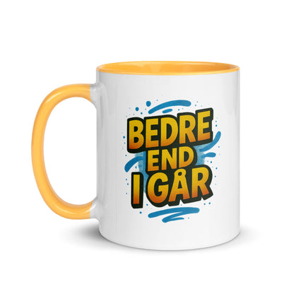 “Bedre end i går” Mug with Color Inside – Danish Progress, One Sip at a Time - Locomug.com#funny_profession_mugs_crazy_mug _designs#