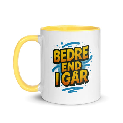“Bedre end i går” Mug with Color Inside – Danish Progress, One Sip at a Time - Locomug.com#funny_profession_mugs_crazy_mug _designs#