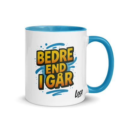 “Bedre end i går” Mug with Color Inside – Danish Progress, One Sip at a Time - Locomug.com#funny_profession_mugs_crazy_mug _designs#