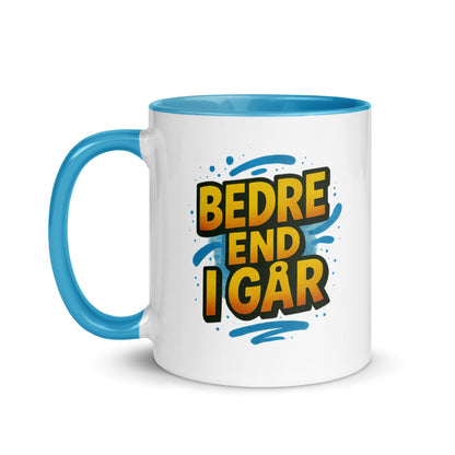 “Bedre end i går” Mug with Color Inside – Danish Progress, One Sip at a Time - Locomug.com#funny_profession_mugs_crazy_mug _designs#