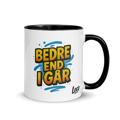 “Bedre end i går” Mug with Color Inside – Danish Progress, One Sip at a Time - Locomug.com#funny_profession_mugs_crazy_mug _designs#