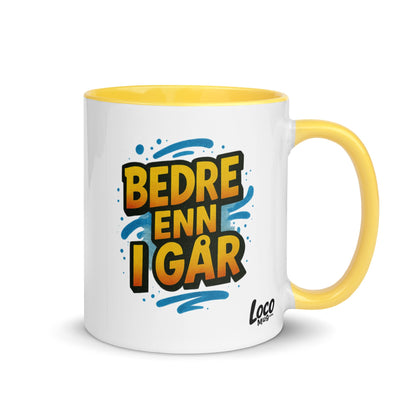 “Bedre enn i går” Mug with Color Inside– Norwegian Calm, Daily Power - Locomug.com#funny_profession_mugs_crazy_mug _designs#