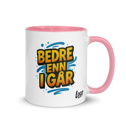 “Bedre enn i går” Mug with Color Inside– Norwegian Calm, Daily Power - Locomug.com#funny_profession_mugs_crazy_mug _designs#