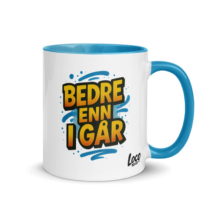 “Bedre enn i går” Mug with Color Inside– Norwegian Calm, Daily Power - Locomug.com#funny_profession_mugs_crazy_mug _designs#