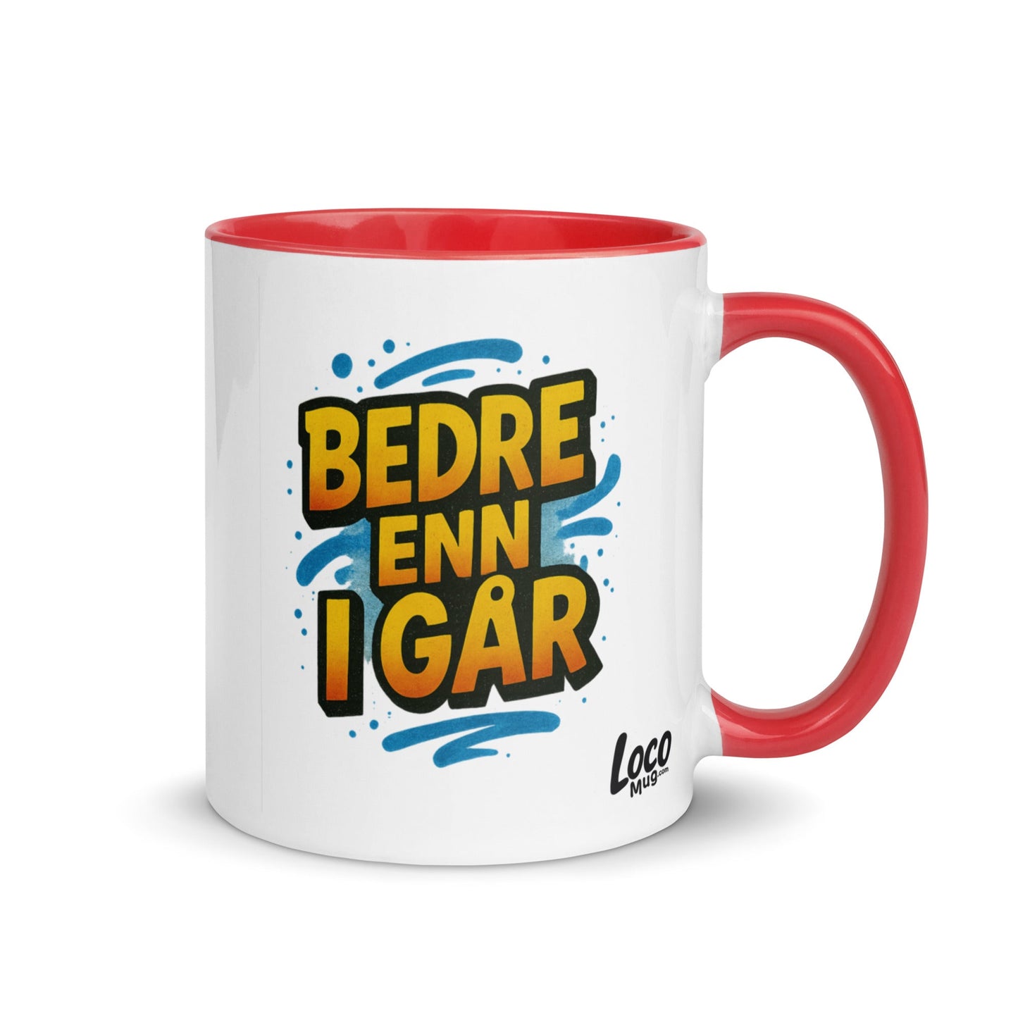 “Bedre enn i går” Mug with Color Inside– Norwegian Calm, Daily Power - Locomug.com#funny_profession_mugs_crazy_mug _designs#