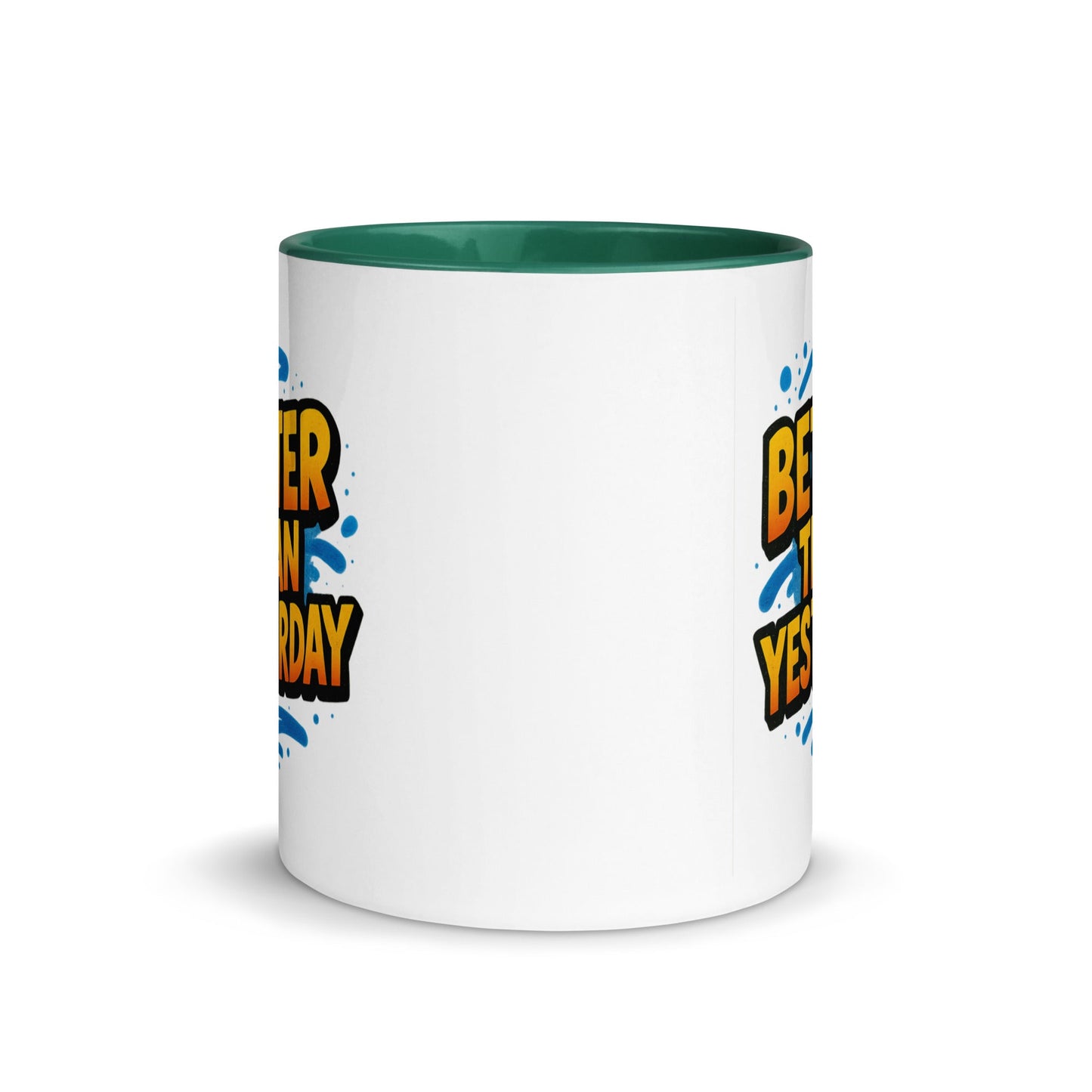 “Better Than Yesterday” Mug with Color Inside – Sip, Smile, Improve - Locomug.com#funny_profession_mugs_crazy_mug _designs#