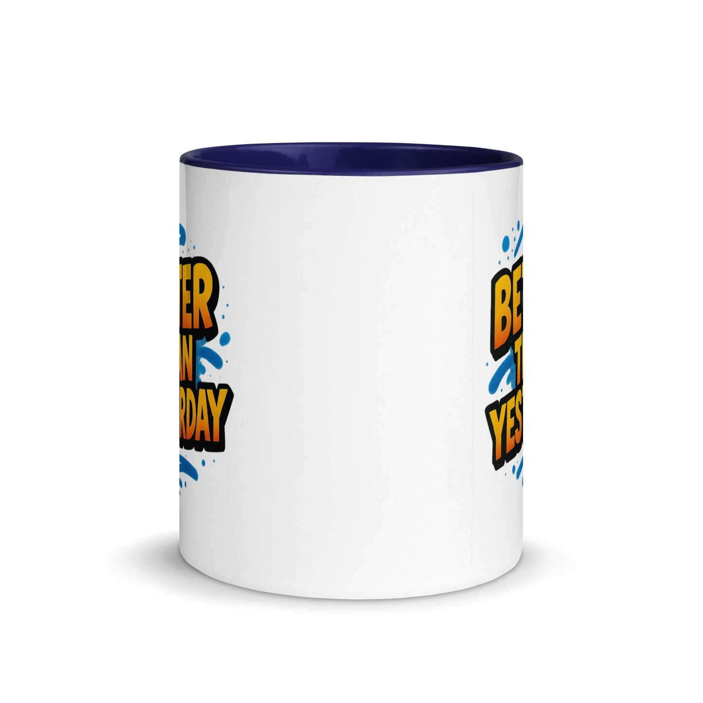 “Better Than Yesterday” Mug with Color Inside – Sip, Smile, Improve - Locomug.com#funny_profession_mugs_crazy_mug _designs#
