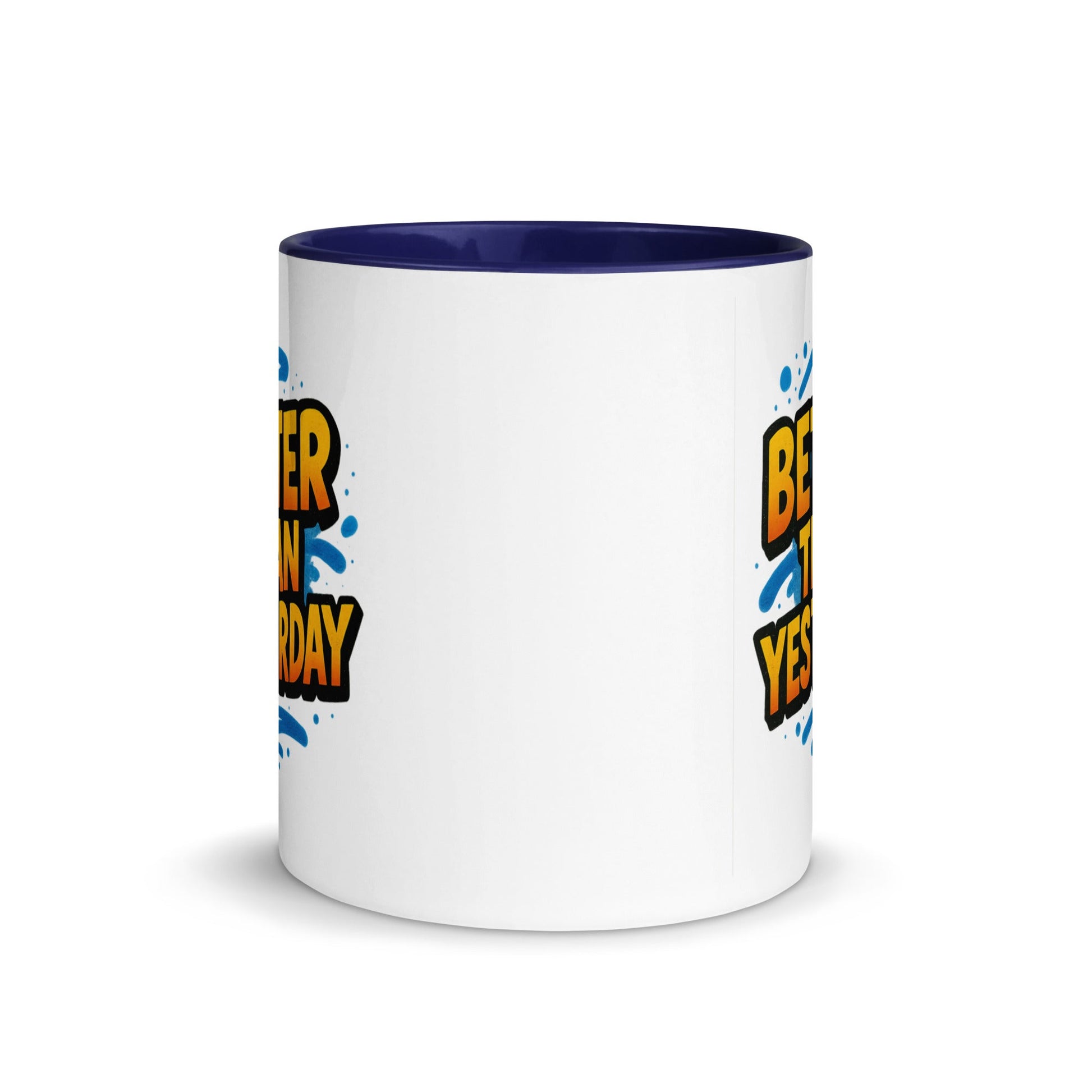 “Better Than Yesterday” Mug with Color Inside – Sip, Smile, Improve - Locomug.com#funny_profession_mugs_crazy_mug _designs#