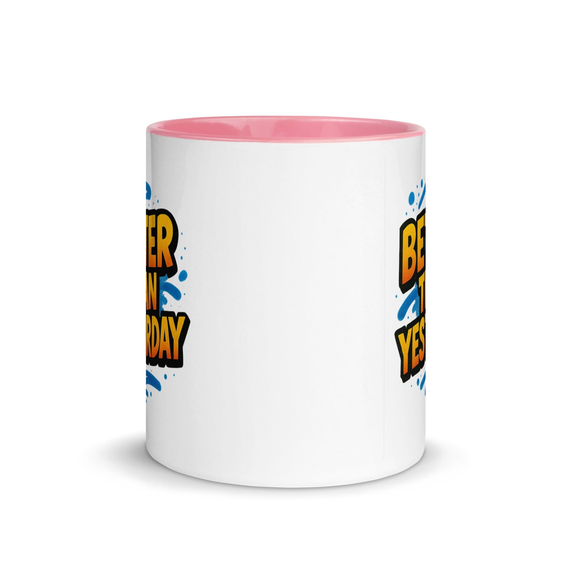 “Better Than Yesterday” Mug with Color Inside – Sip, Smile, Improve - Locomug.com#funny_profession_mugs_crazy_mug _designs#