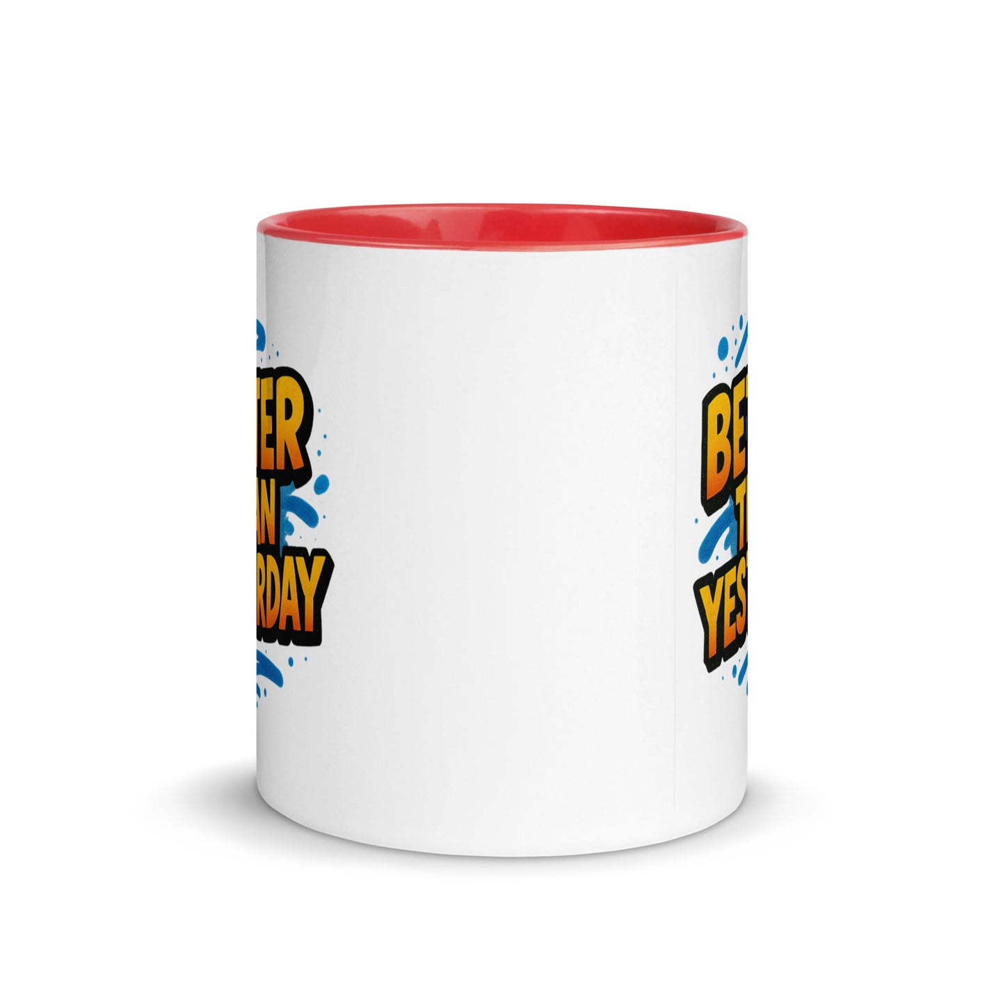 “Better Than Yesterday” Mug with Color Inside – Sip, Smile, Improve - Locomug.com#funny_profession_mugs_crazy_mug _designs#