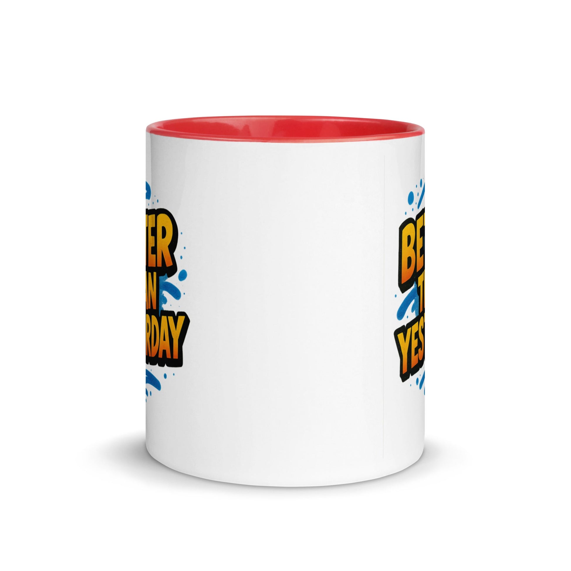 “Better Than Yesterday” Mug with Color Inside – Sip, Smile, Improve - Locomug.com#funny_profession_mugs_crazy_mug _designs#