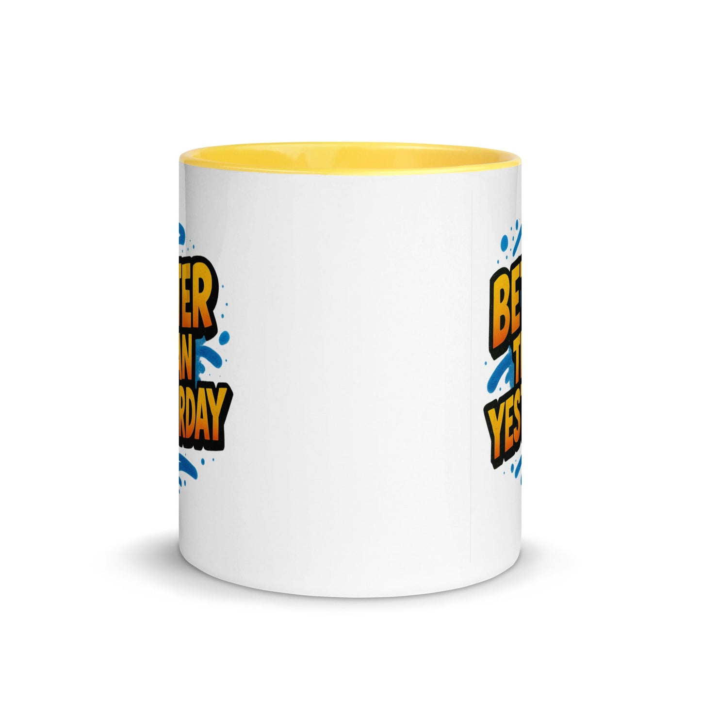 “Better Than Yesterday” Mug with Color Inside – Sip, Smile, Improve - Locomug.com#funny_profession_mugs_crazy_mug _designs#