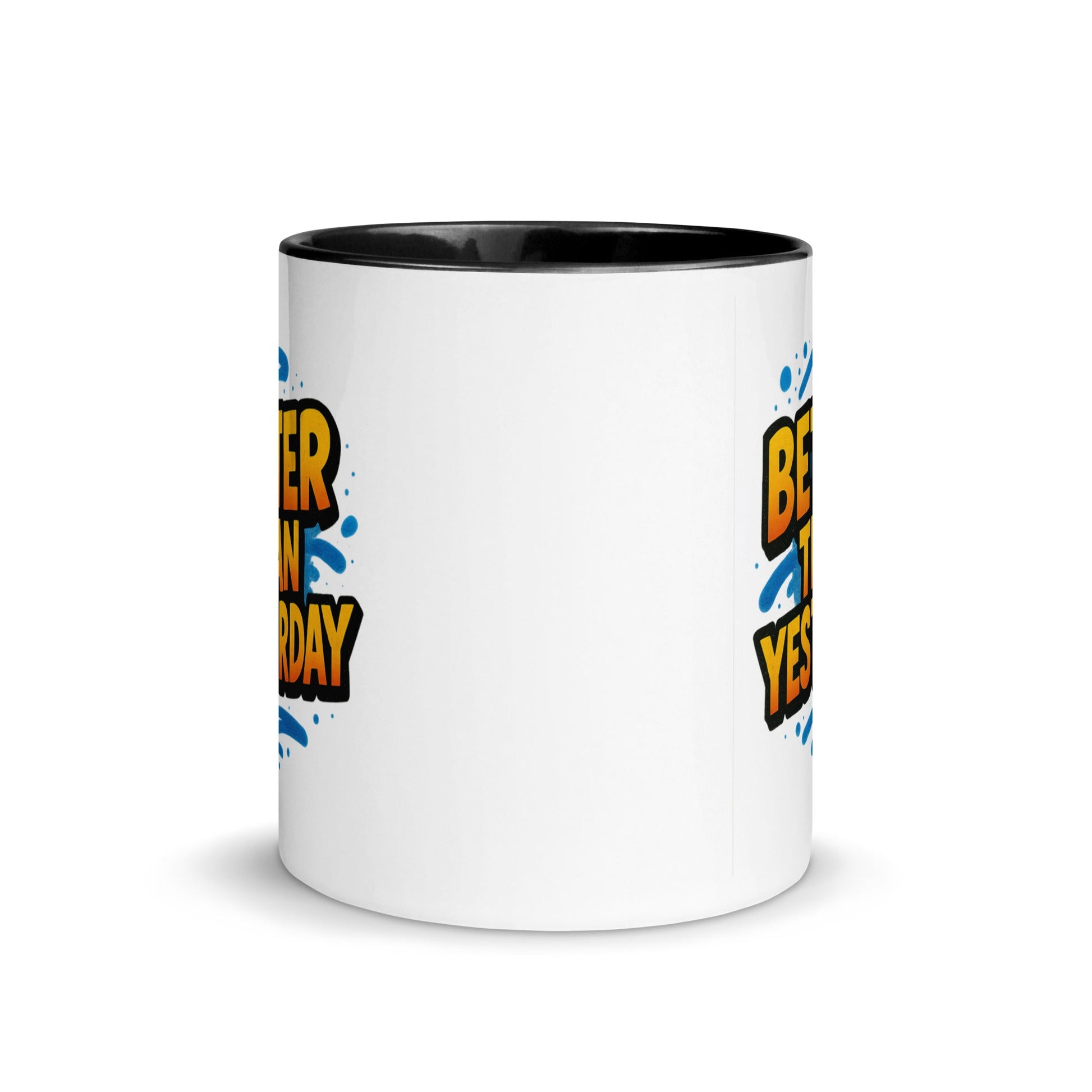 “Better Than Yesterday” Mug with Color Inside – Sip, Smile, Improve - Locomug.com#funny_profession_mugs_crazy_mug _designs#