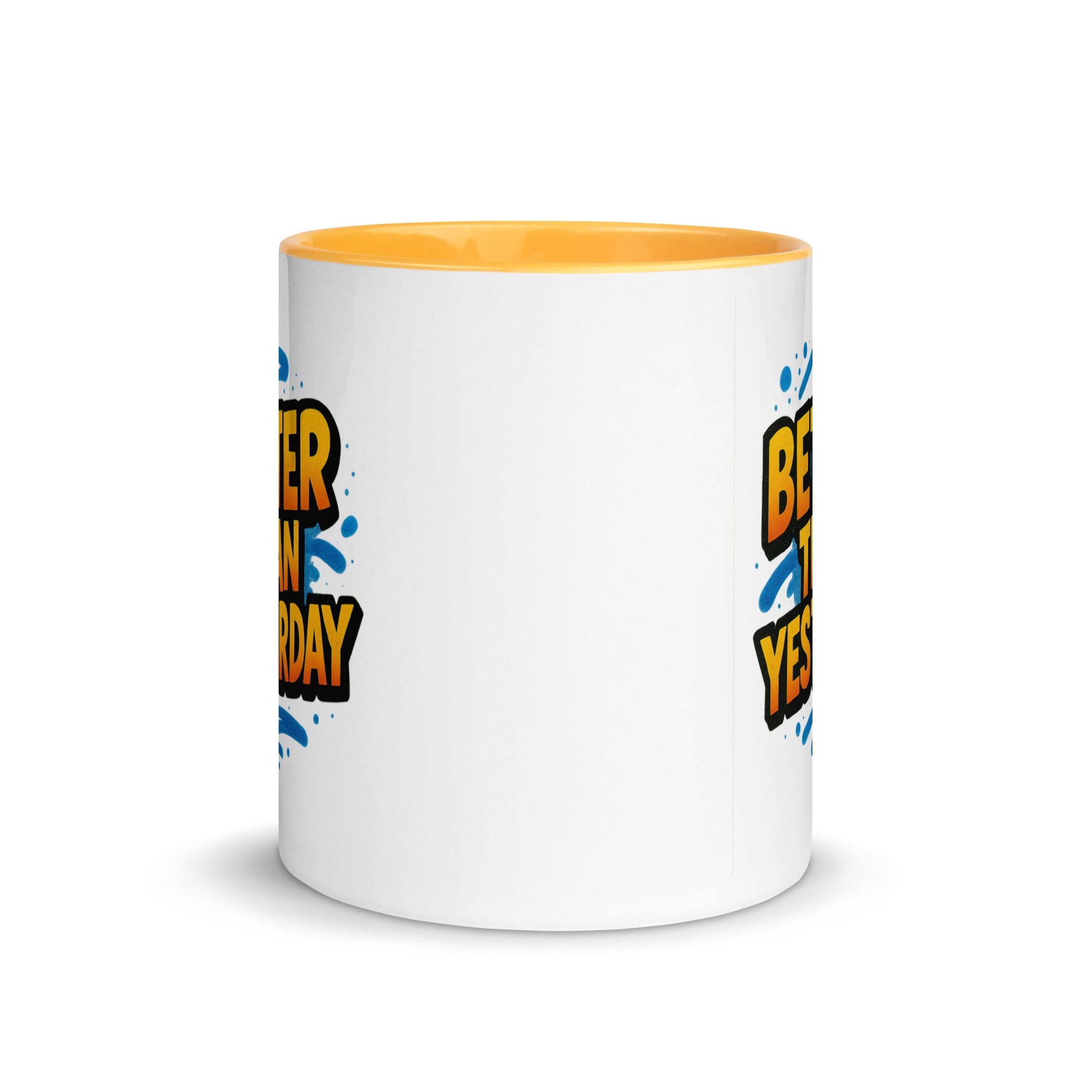 “Better Than Yesterday” Mug with Color Inside – Sip, Smile, Improve - Locomug.com#funny_profession_mugs_crazy_mug _designs#