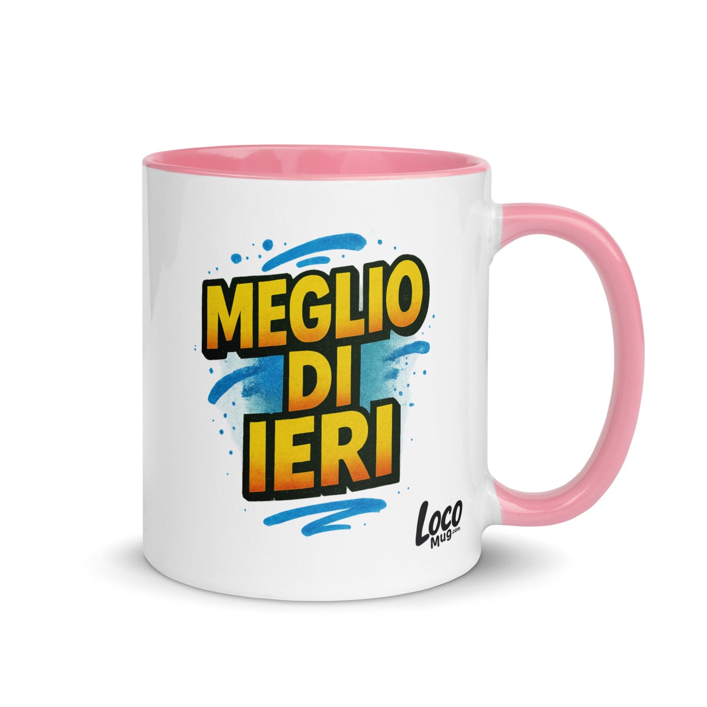 “Meglio di ieri” Mug with Color Inside – Espresso & Evolution, Italian Edition - Locomug.com#funny_profession_mugs_crazy_mug _designs#
