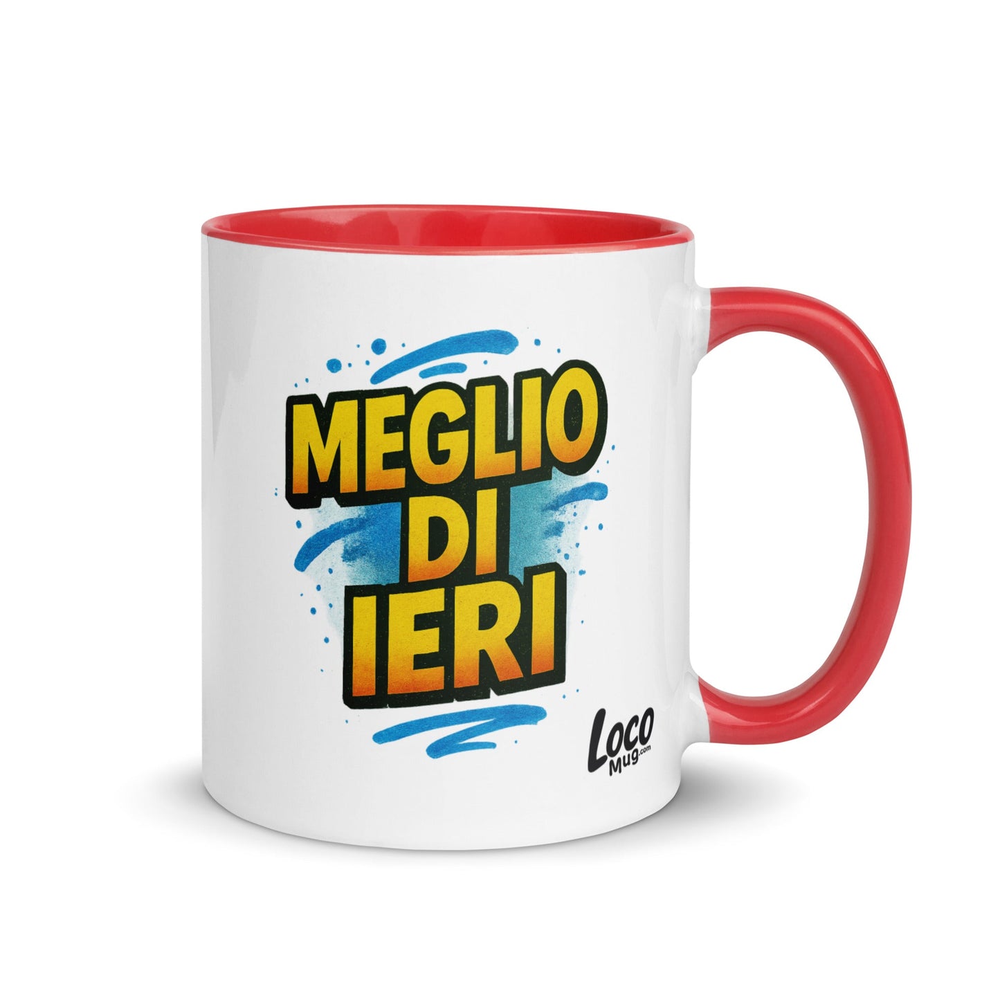 “Meglio di ieri” Mug with Color Inside – Espresso & Evolution, Italian Edition - Locomug.com#funny_profession_mugs_crazy_mug _designs#
