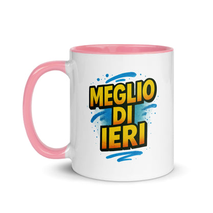 “Meglio di ieri” Mug with Color Inside – Espresso & Evolution, Italian Edition - Locomug.com#funny_profession_mugs_crazy_mug _designs#