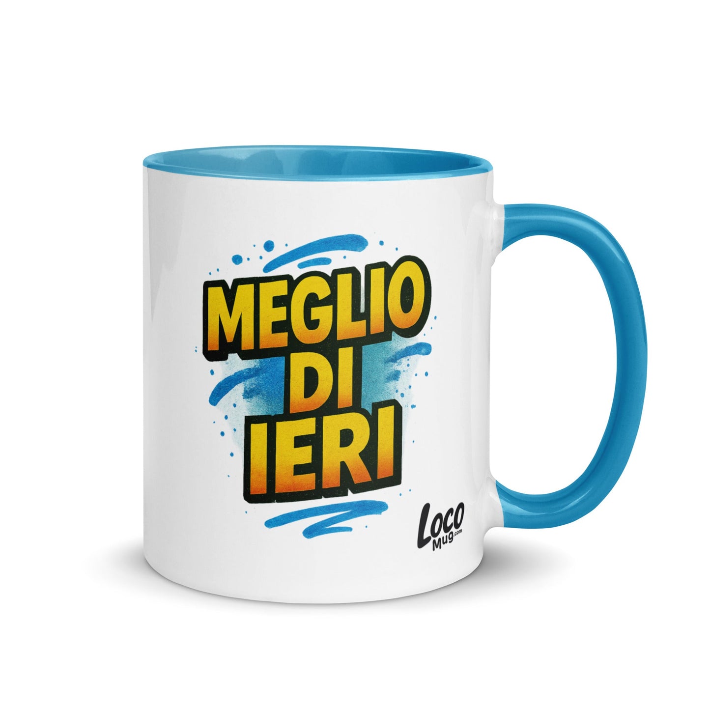 “Meglio di ieri” Mug with Color Inside – Espresso & Evolution, Italian Edition - Locomug.com#funny_profession_mugs_crazy_mug _designs#