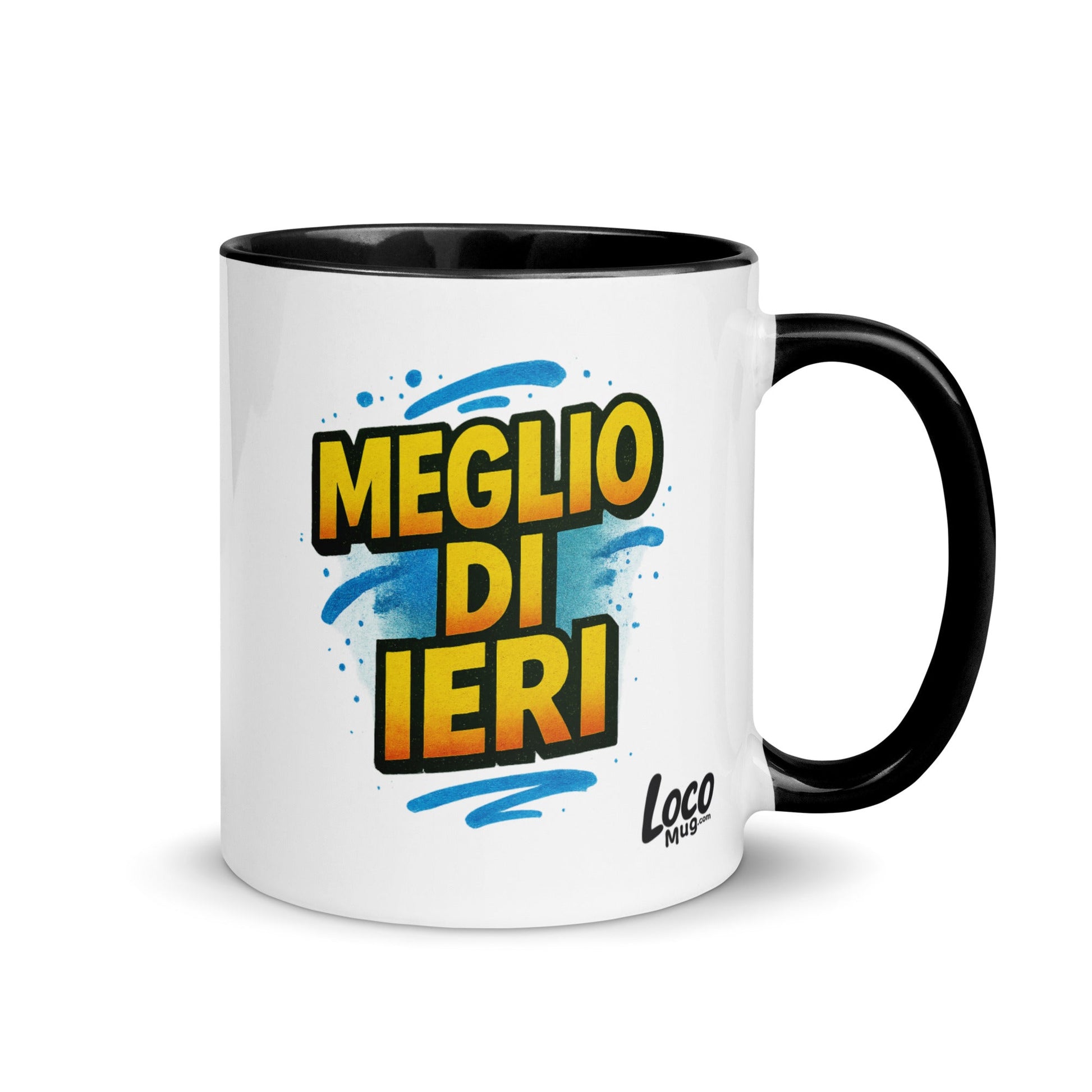 “Meglio di ieri” Mug with Color Inside – Espresso & Evolution, Italian Edition - Locomug.com#funny_profession_mugs_crazy_mug _designs#