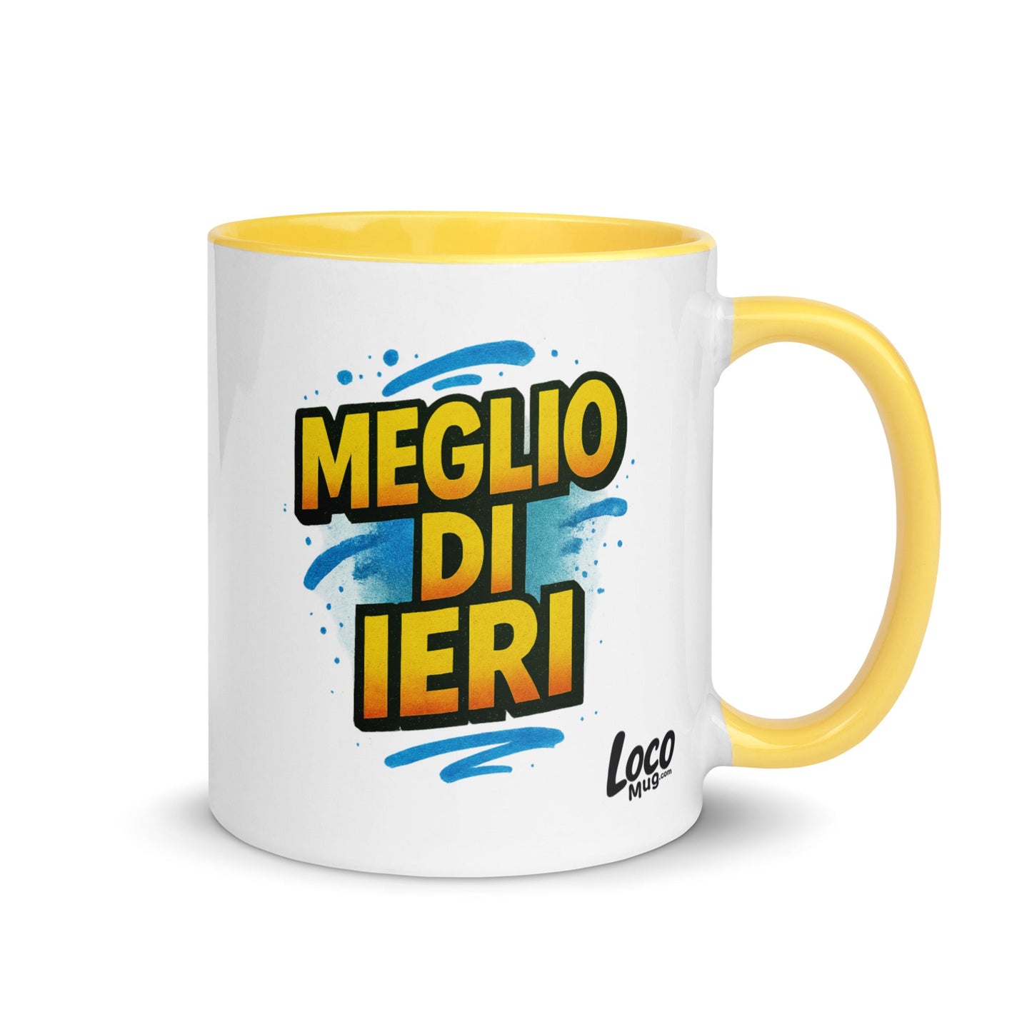 “Meglio di ieri” Mug with Color Inside – Espresso & Evolution, Italian Edition - Locomug.com#funny_profession_mugs_crazy_mug _designs#