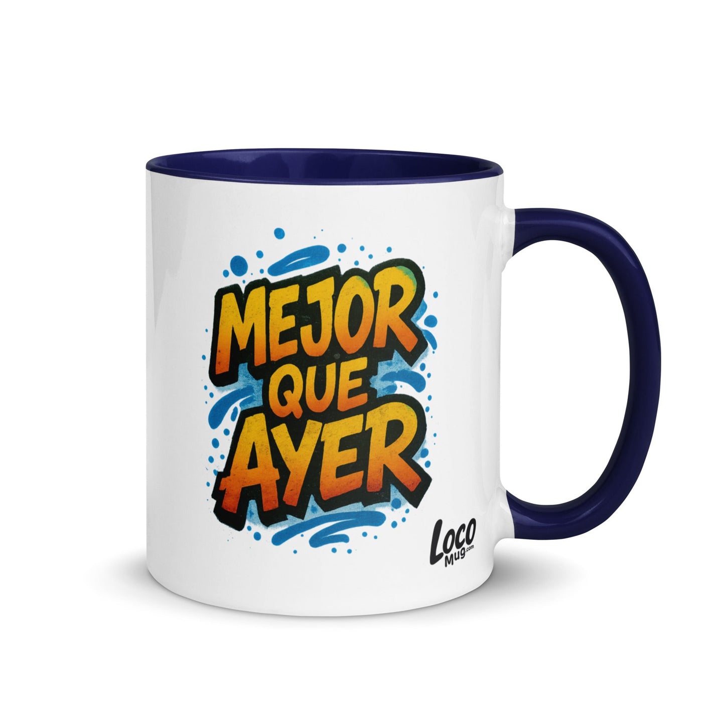 “Mejor que Ayer” Mug with Color Inside – Spanish - Locomug.com#funny_profession_mugs_crazy_mug _designs#