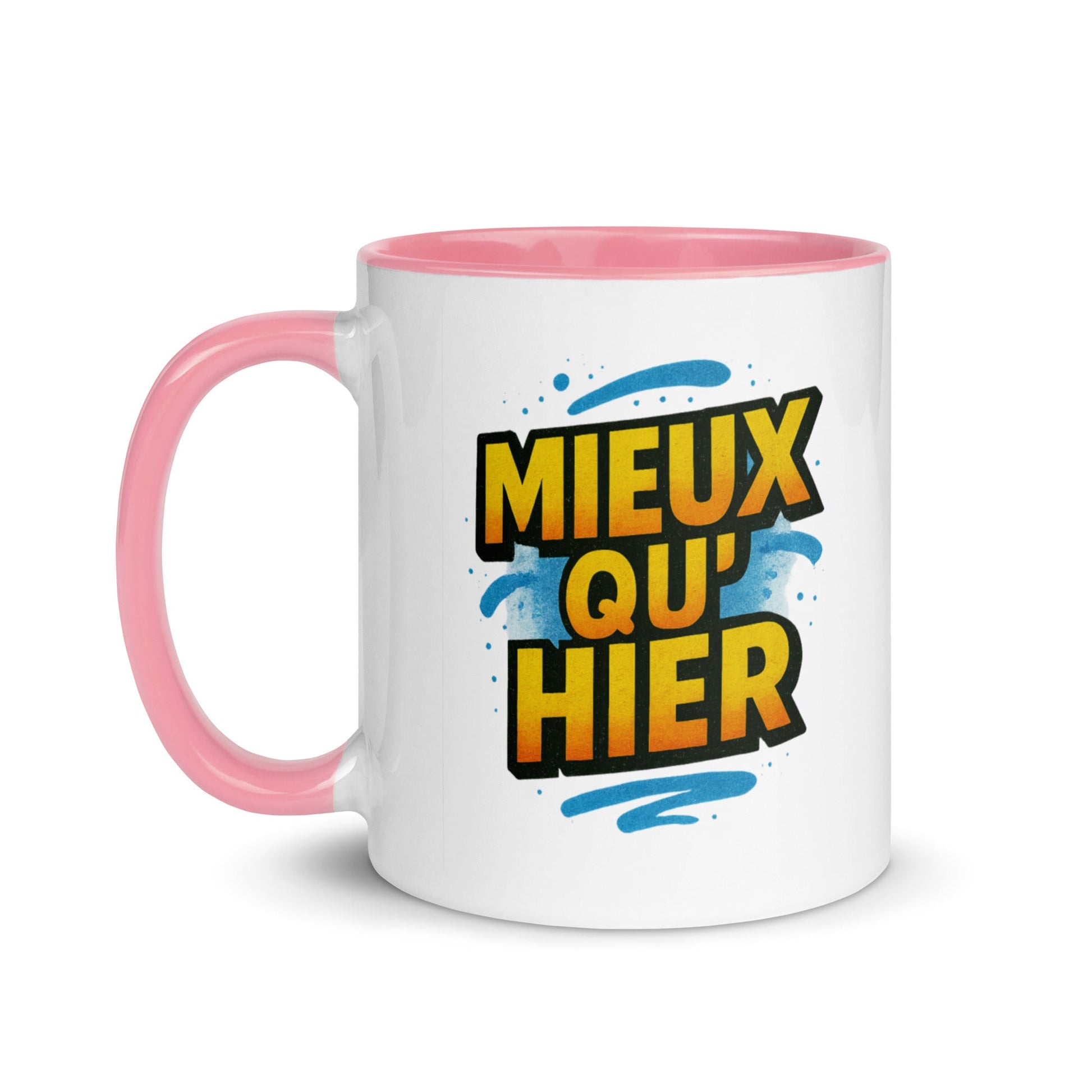 “Mieux qu’hier” Mug with Color Inside – French Elegance Meets Daily Growth - Locomug.com#funny_profession_mugs_crazy_mug _designs#
