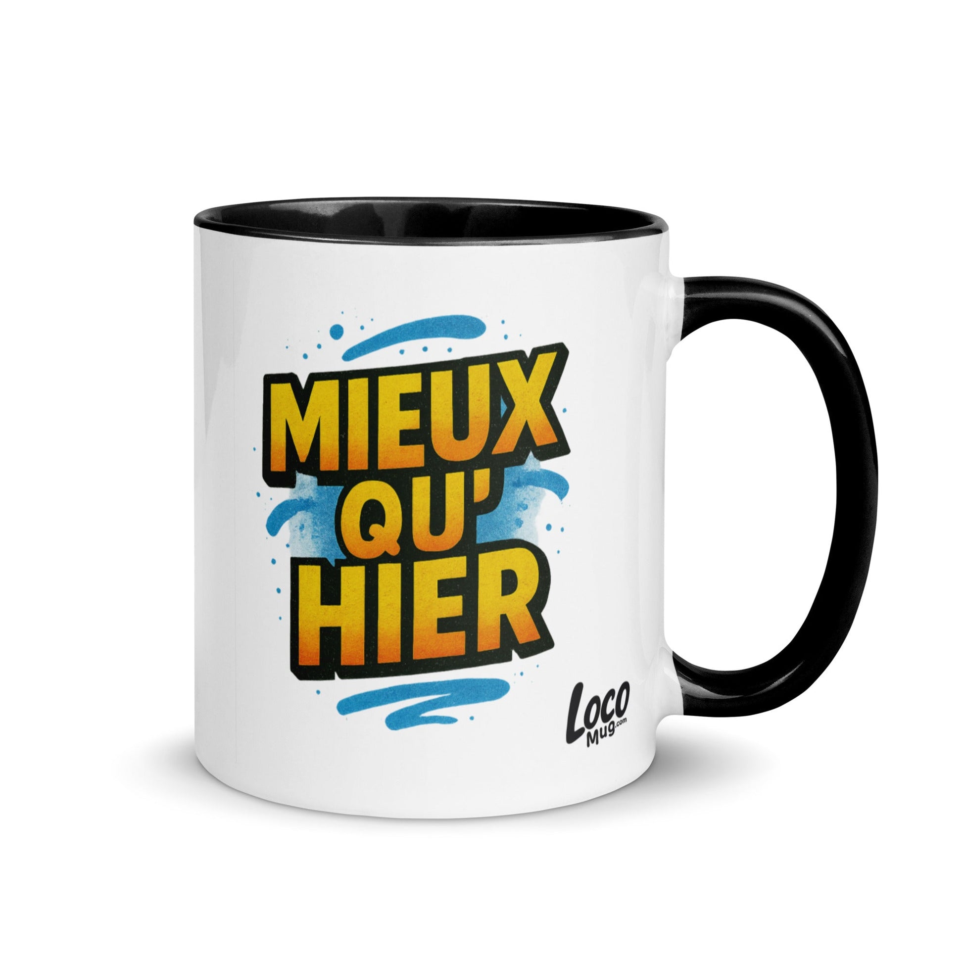 “Mieux qu’hier” Mug with Color Inside – French Elegance Meets Daily Growth - Locomug.com#funny_profession_mugs_crazy_mug _designs#