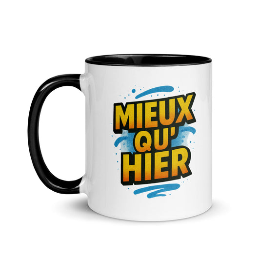 “Mieux qu’hier” Mug with Color Inside – French Elegance Meets Daily Growth - Locomug.com#funny_profession_mugs_crazy_mug _designs#