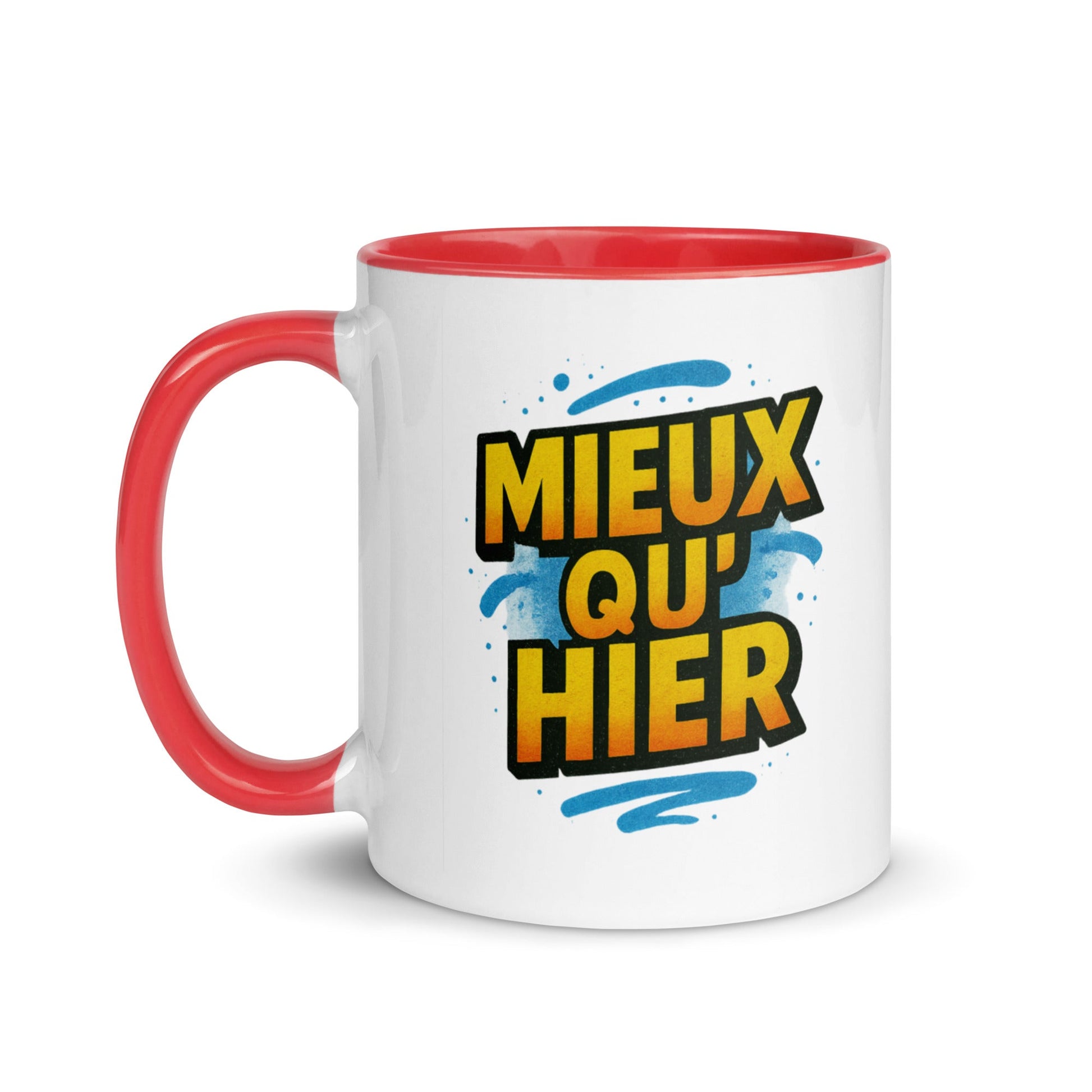 “Mieux qu’hier” Mug with Color Inside – French Elegance Meets Daily Growth - Locomug.com#funny_profession_mugs_crazy_mug _designs#