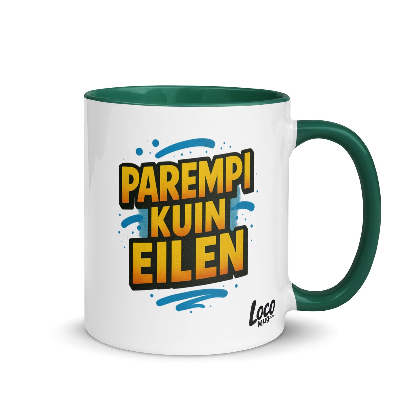 “Parempi kuin eilen” Mug with Color Inside – Finnish Focus, Caffeinated Progress - Locomug.com#funny_profession_mugs_crazy_mug _designs#